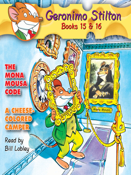 Title details for Mona Mousa Code / a Cheese-Colored Camper (Geronimo Stilton #15 & #16) by Geronimo Stilton - Available